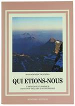 Qui Etions-Nous. L'Heritage Classique Dans Nos Vallées D'Aujourd'Hui