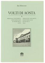 Volti di Aosta. Personaggi, monumenti, istituzioni, date di strade della città. Con cartina. Ediz. italiana e francese