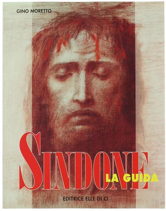 Sindone. La Guida - Gino Moretto - copertina