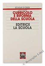 Curricolo e riforma della scuola