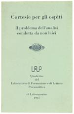Cortesie Per Gli Ospiti. Il Problema Dell'Analisi Condotta Da Non Laici