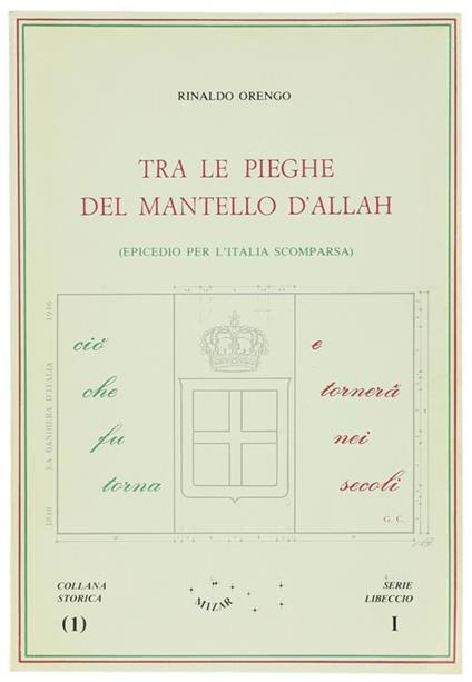 Tra Le Pieghe Del Mantello D'Allah (Epicedio Per L'Italia Scomparsa) - Rinaldo Orengo - copertina