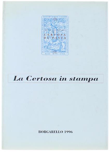 La Certosa In Stampa - copertina
