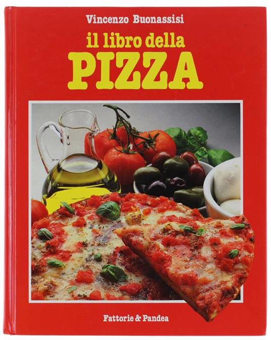 Il Libro Della Pizza - Vincenzo Buonassisi - copertina