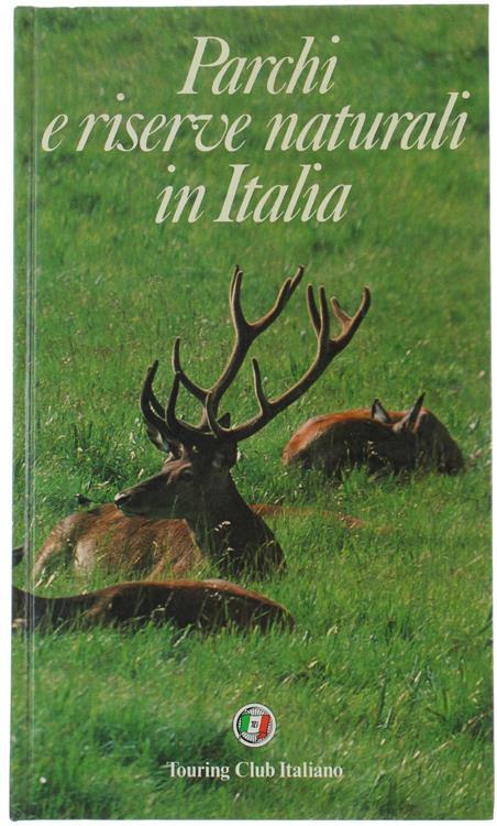 Parchi E Riserve Naturali In Italia - copertina