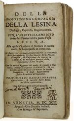 Della Famosissima Compagnia Della Lesina Dialogo, Capitoli, E Ragionamenti. Con L'Assotigliamento In Tredici Punture Della Punta D'Essa LesinaAlla Quale S'È Rifatto Il Manico In Trenta Modi, & Dopò Quelli In Venti Altri...
