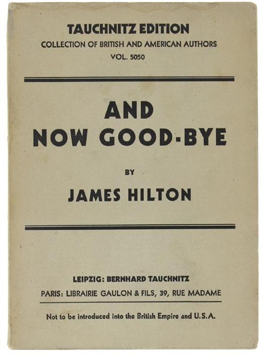 And Now Good-Bye. A Novel - James Hilton - copertina