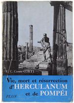 Vie, Mort Et Resurrection D'Herculanum Et De Pompei