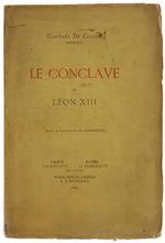 Le Conclave De Leon Xiii. Avec 4 Portraits Et Documents