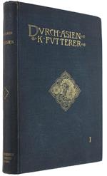 Durch Asien. Erfahrungen, Forschungen Und Sammlungen Während Der Von Amtmann Dr. Holderer Unternommenen Reise. Band 1: Geographische Charakter-Bilder