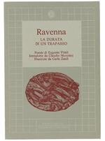 Ravenna. La durata di un trapasso