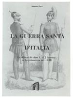 La Guerra Santa D'Italia. Le Offerte Di Oltre 1.472 Faentini Nella Primavera Del 1848
