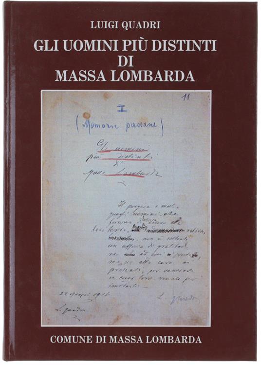 Memorie Paesane. Gli Uomini Più Distinti Di Massa Lombarda. Trascrizione E Note A Cura Di Domenica Martini - Luigi Quadri - copertina