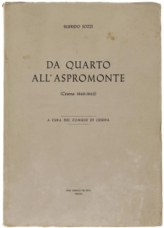 Da Quarto All'Aspromonte (Cesena 1860-1862 - Sigfrido Sozzi - copertina