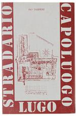 Stradario Guida Del Comune Di Lugo - Capoluogo