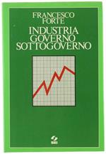 Industria, Governo, Sottogoverno