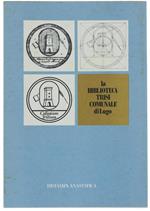 La Biblioteca Trisi-Comunale Di Lugo Dall'Origine Ai Nostri Giorni. Monografia Storico-Bibliografica