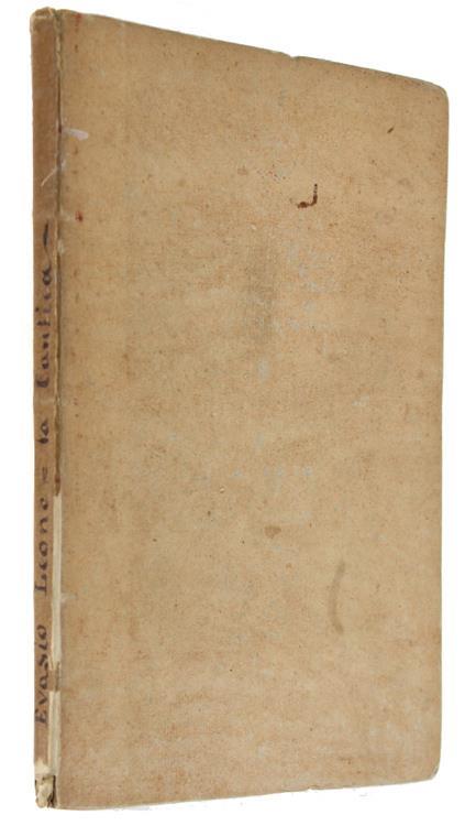 Il Cantico Dè Cantici Recato In Versi Italiani Da Evasio Leone Carmelitano Reggente Di Teologia Dottore Del Collegio Di Belle Arti Nella R.Università Di Torino - copertina