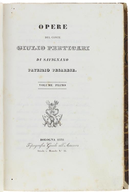 Opere Del Conte Giulio Perticari Di Savignano Patrizio Pesarese. Volume Primo