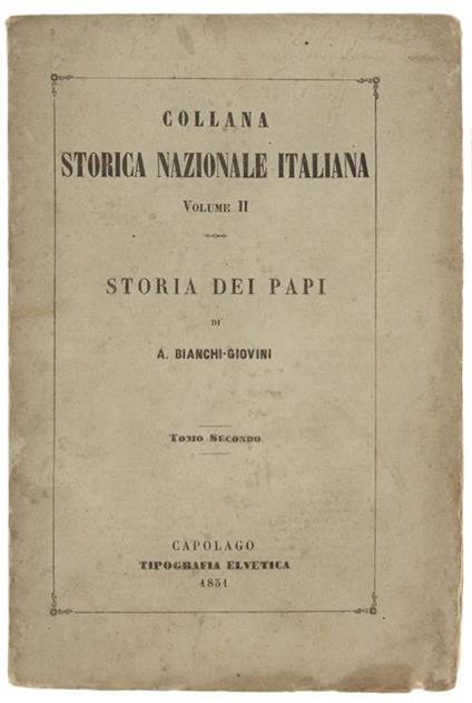 Storia Dei Papi. Tomo Secondo - Aurelio Bianchi-Giovini - copertina