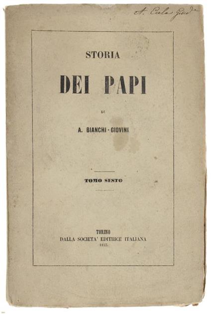 Storia Dei Papi. Tomo Sesto - Aurelio Bianchi-Giovini - copertina