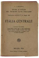 Italia Centrale. Terzo Volume. Territorio Ad Ovest Della Linea Ferroviaria Firenze- Arezzo- Perugia- Foligno- Terni- Roma