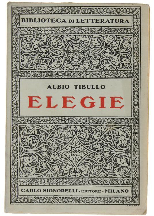 Elegie. Traduzione In Prosa A Cura Di Pietro Gobbi Con Un'introduzione - Albio Tibullo - copertina