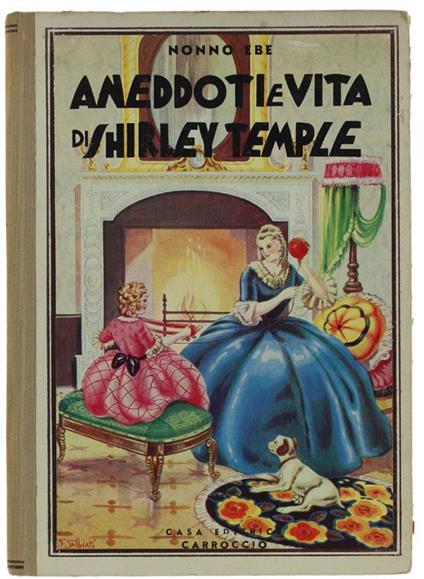 Aneddoti e Vita Di Shirley Temple - Nonno Ebe - copertina