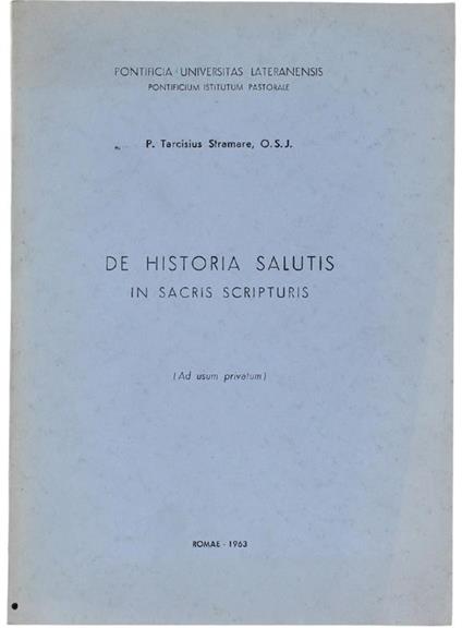 De Historia Salutis In Sacris Scripturis (Ad Usum Privatum) - Tarcisius Stramare - copertina