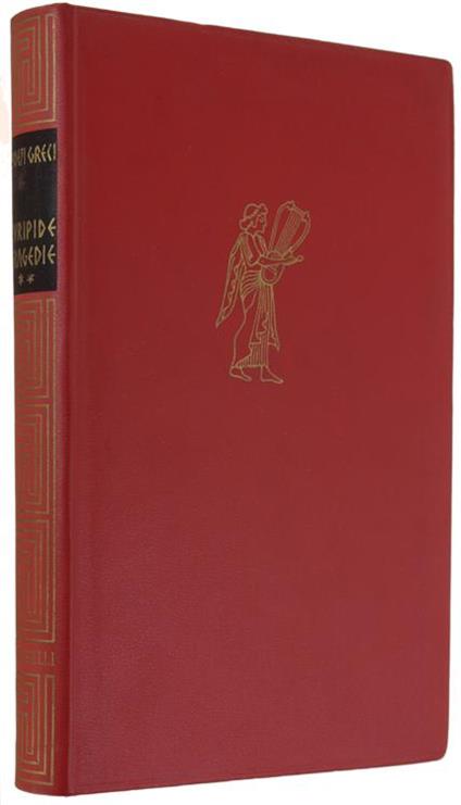 Le Tragedie. Volume Secondo: Ifigenia In Aulide, Ifigenia In Tauride, Reso, Le Troadi, Ecuba, Elettra, Oreste, Andromaca, Elena, Il Ciclope - Euripide - copertina