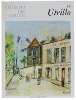 Maurice Utrillo. I Maestri Del Colore N. 34 (Prima Edizione: Formato Grande)