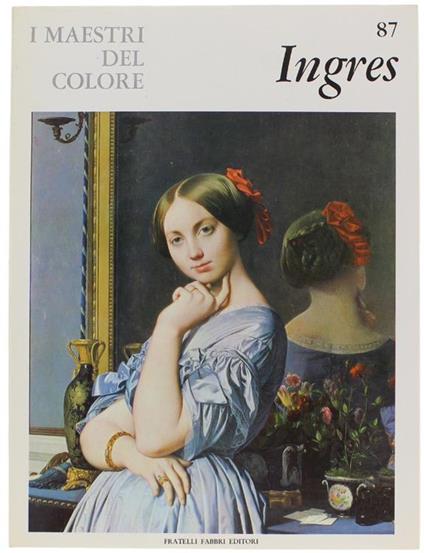 J.A. Dominique Ingres. I Maestri Del Colore N. 87 (Prima Edizione: Formato Grande) - Dario Durbé - copertina