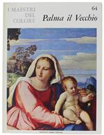 Palma Il Vecchio. I Maestri Del Colore N. 64 (Prima Edizione: Formato Grande)