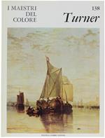 Joseph Turner. I Maestri Del Colore N. 138 (Prima Edizione: Formato Grande)