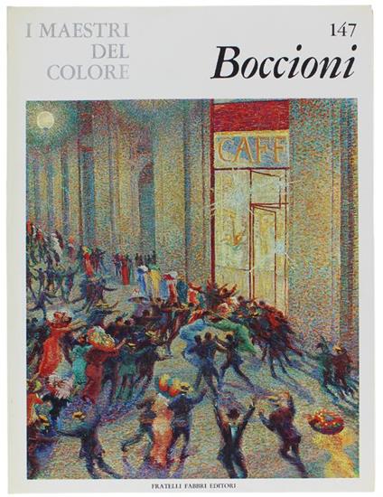 Umberto Boccioni. I Maestri Del Colore N. 147 (Prima Edizione: Formato Grande) - Guido Ballo - copertina
