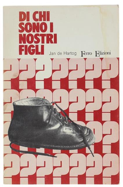 Di Chi Sono I Nostri Figli - Jan De Hartog - copertina