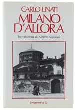Milano D'allora. Memorie e Vignette Principio Di Secolo