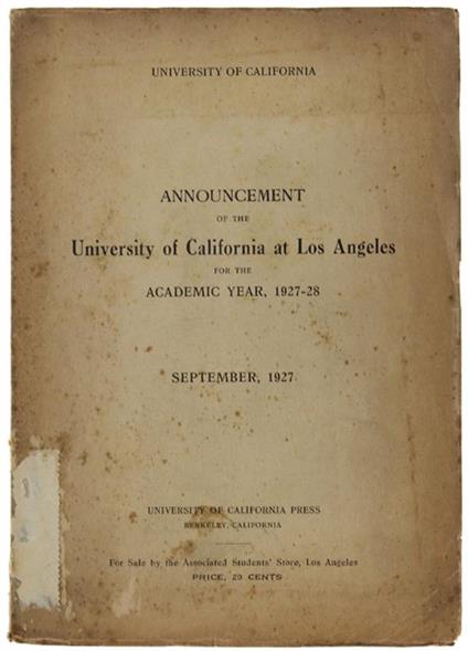 Announcement Of The University Of California At Los Angeles For The Academic Year, 1927-28. September, 1927 - copertina