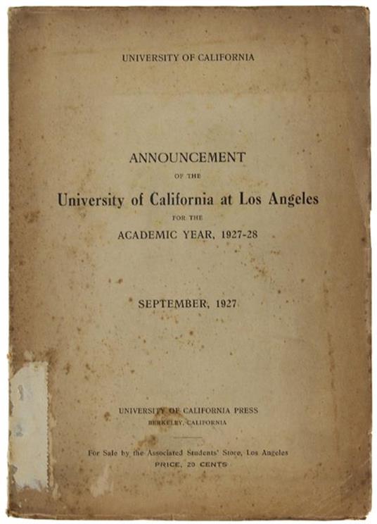 Announcement Of The University Of California At Los Angeles For The Academic Year, 1927-28. September, 1927 - copertina