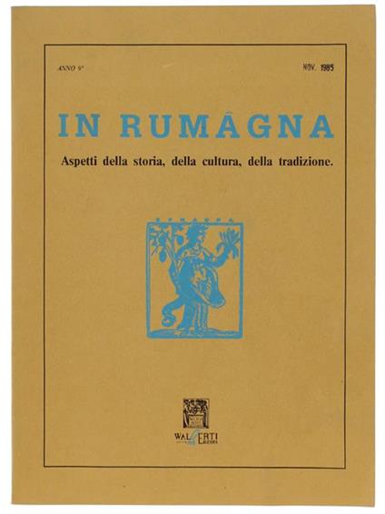 In Rumagna - Aspetti Della Storia, Della Cultura, Della Tradizione. Anno 9° - Novembre 1985 - copertina