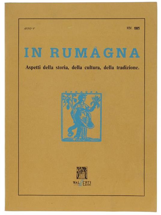 In Rumagna - Aspetti Della Storia, Della Cultura, Della Tradizione. Anno 9° - Novembre 1985 - copertina
