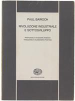 Rivoluzione Industriale E Sottosviluppo