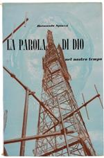 La Parola Di Dio Nel Nostro Tempo (Conversazioni Religiose Alla Radio)