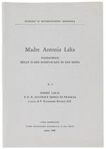 Madre Antonia Lalia Fondatrice Delle Suore Domenicane Di San Sisto. Quaderni Di Documentazione Biografica: N. 4: Madre Lalia E Il B.Annibale Maria Di Francia