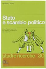 Stato e scambio politico. Una riflessione critica sui rapporti tra politica ed economia