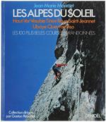 Les Alpes Du Soleil. Haut-Var Vésubie Tinée Roya Sint-Jeannet Ubaye Queyras Viso. Les 100 Plus Belles Courses Et Randonnées