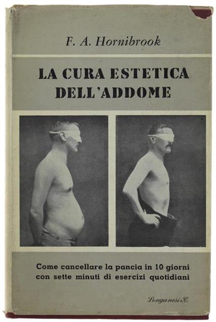 La Cura Estetica Dell'addome (Come Cancellare La Pancia) - F.A Hornibrook - copertina