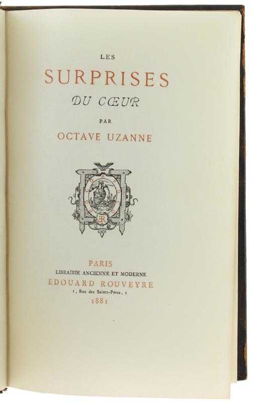 Les Surprises Du Coeur. [Exemplaire Sur Parchemin]