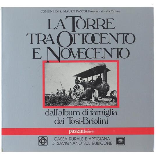 La Torre - Tra Ottocento E Novecento. Dall'album Di Famiglia Dei Tosi-Briolini - copertina