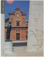 Lugo. Luoghi D'italia